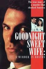 Watch Goodnight Sweet Wife: A Murder in Boston Tvmuse