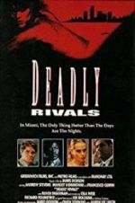 Watch Deadly Rivals Tvmuse