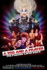Watch A Wig and a Prayer: The Peaches Christ Story (Short 2016) Tvmuse