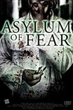Watch Asylum of Fear Tvmuse