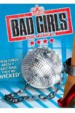 Watch Bad Girls: The Musical Tvmuse