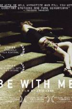 Watch Be with Me Tvmuse