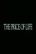 Watch The Price of Life Tvmuse