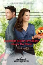 Watch Flower Shop Mystery: Mum's the Word Tvmuse
