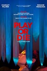 Watch Play or Die Tvmuse