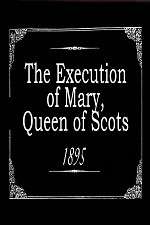 Watch The Execution of Mary, Queen of Scots Tvmuse