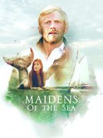 Watch Maidens of the Sea Tvmuse