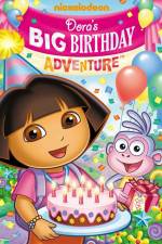 Watch Dora the Explorer  Doras Big Birthday Adventure Tvmuse