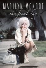 Watch Marilyn Monroe: The Final Days Tvmuse