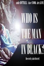 Watch Who Is the Man in Black? Tvmuse