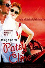 Watch Doing Time for Patsy Cline Tvmuse