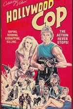 Watch Hollywood Cop Tvmuse