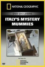 Watch National Geographic Explorer: Italy's Mystery Mummies Tvmuse