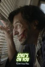 Watch Joke\'s on You (Short 2021) Tvmuse