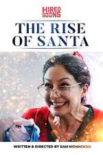 Watch The Rise of Santa (Short 2019) Tvmuse