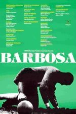 Watch Barbosa (Short 1988) Tvmuse