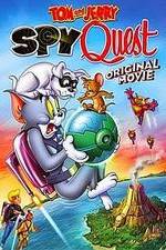 Watch Tom and Jerry: Spy Quest Tvmuse