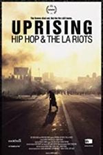 Watch Uprising: Hip Hop and the LA Riots Tvmuse