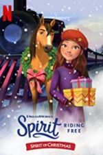 Watch Spirit Riding Free: Spirit of Christmas Tvmuse