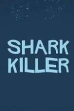 Watch Shark Killer Tvmuse