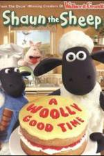 Watch Shaun The Sheep: A Woolly Good Time Tvmuse