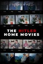 Watch The Hitler Home Movies Tvmuse