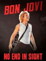 Watch Bon Jovi: No End in Sight Tvmuse