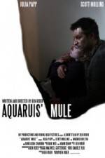 Watch Aquarius Mule Tvmuse