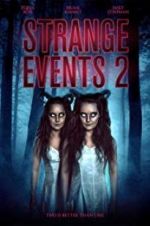 Watch Strange Events 2 Tvmuse