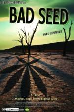 Watch Bad Seed: A Tale of Mischief, Magic and Medical Marijuana Tvmuse