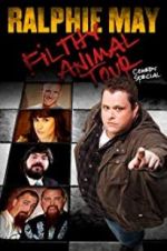 Watch Ralphie May Filthy Animal Tour Tvmuse