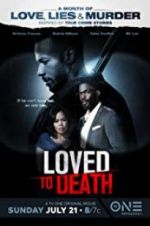 Watch Loved To Death Tvmuse