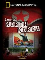 Watch National Geographic: Inside North Korea Tvmuse