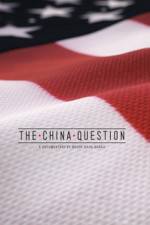 Watch The China Question Tvmuse