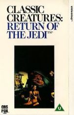 Watch Classic Creatures: Return of the Jedi Tvmuse