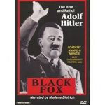 Watch Black Fox: The True Story of Adolf Hitler Tvmuse