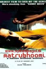 Watch Matrubhoomi A Nation Without Women Tvmuse