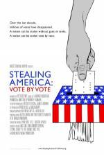 Watch Stealing America: Vote by Vote Tvmuse
