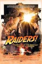 Watch Raiders The Story of the Greatest Fan Film Ever Made Tvmuse