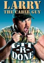 Watch Larry the Cable Guy: Git-R-Done Tvmuse