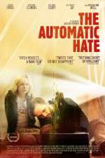 Watch The Automatic Hate Tvmuse