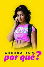 Watch Generation Por Qu? Tvmuse