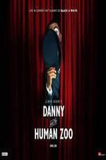 Watch Danny and the Human Zoo Tvmuse