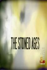 Watch History Channel The Stoned Ages Tvmuse