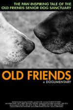 Watch Old Friends, A Dogumentary Tvmuse