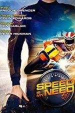 Watch Speed Is My Need Tvmuse