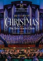 Watch 20 Years of Christmas with the Tabernacle Choir (TV Special 2021) Tvmuse