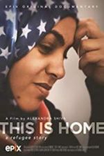 Watch This Is Home: A Refugee Story Tvmuse