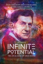Watch Infinite Potential: The Life & Ideas of David Bohm Tvmuse