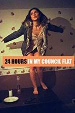 Watch 24 Hours in My Council Flat Tvmuse